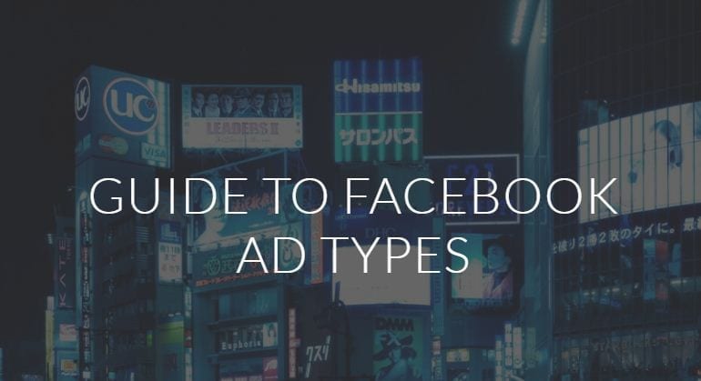 Guía de tipos de anuncios de Facebook.